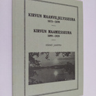 Väinö Juntto : Kirvun maanviljelysseura 1875-1899 ; Kirvu... - pikkukuva 1