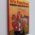 Arto Paasilinna : Hirnuva maailmanloppu : kylmäverinen to... - pikkukuva 1