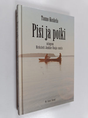 Tauno Koskela : Pisi ja poiki : niingom Birksteti Jankke ...