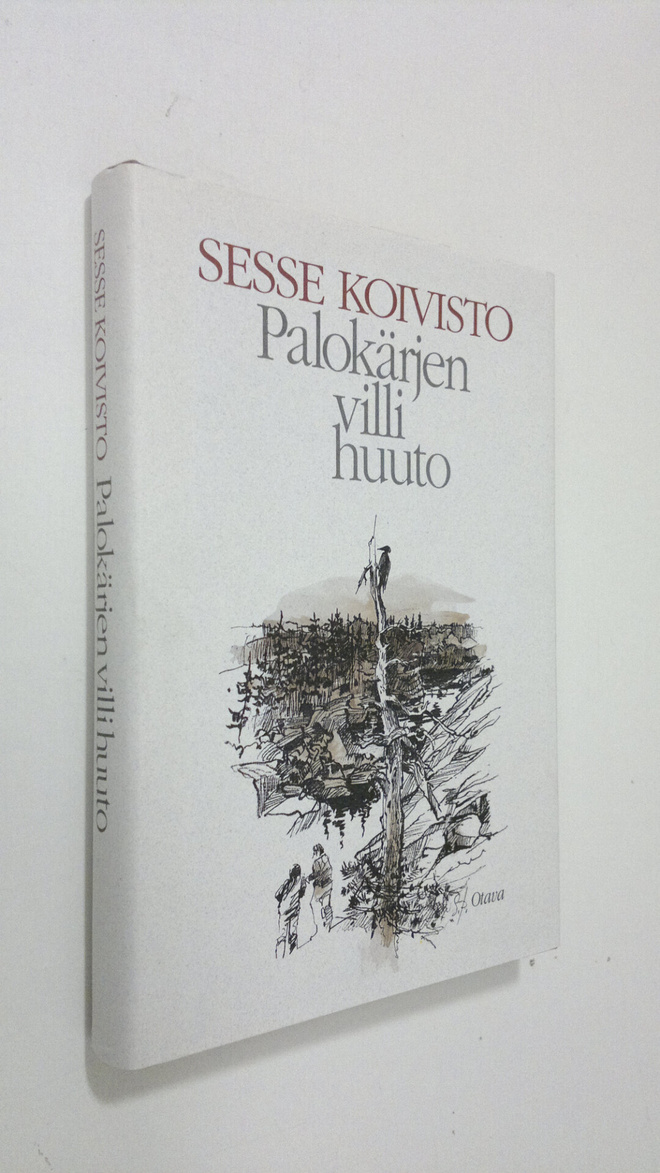Sesse Koivisto : Palokärjen villi huuto