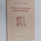 Arvo Lehtovaara : Sielutieteen kertausopas : sekä uusia k... - pikkukuva 1