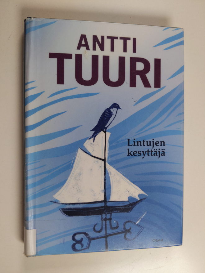 Antti Tuuri : Lintujen kesyttäjä