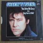 Shakin' Stevens you drive me crazy 7 45 hollanti 1981 - pikkukuva 2