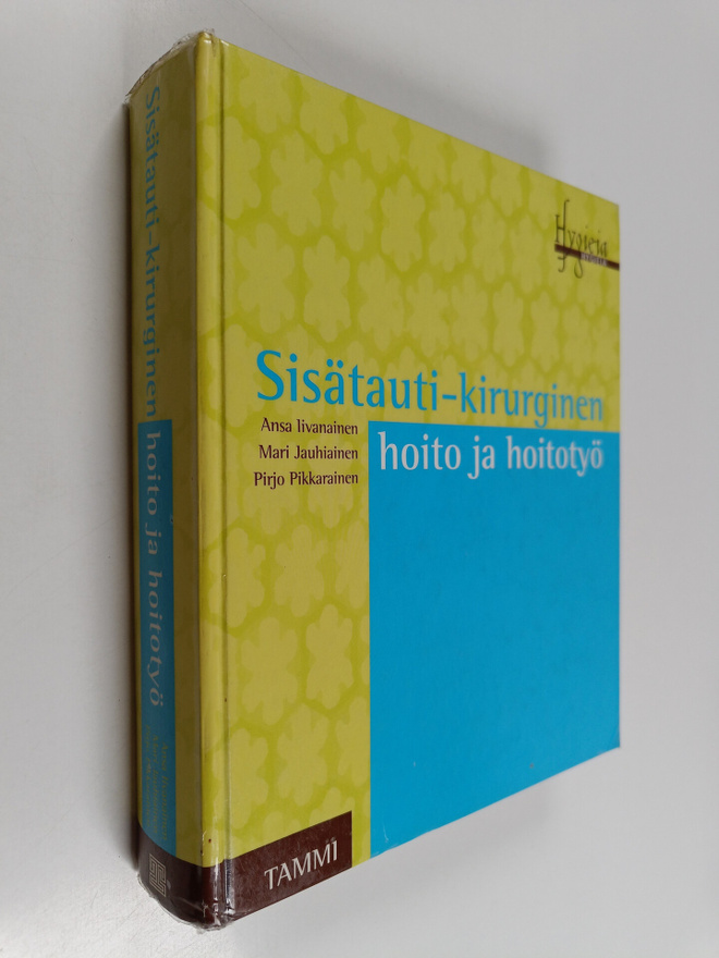 Ansa Iivanainen : Sisätauti-kirurginen hoito ja hoitotyö