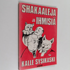 Kalle Sysikaski : Shakaaleja ja ihmisiä - pikkukuva 1
