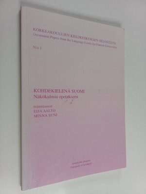 Eija Aalto ym. : Kohdekielenä suomi - näkökulmia opetukseen