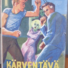 Harri Hirvas: Kärventävä liekki, Karisto 1952. 205 s. - pikkukuva 1