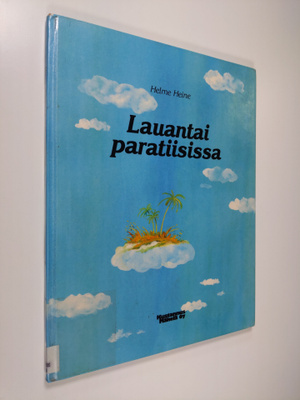 Helme Heine : Lauantai paratiisissa