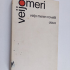 Veijo Meri : Veijo Meren novellit - pikkukuva 1