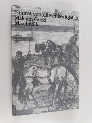 Maksim Gorki : Maailmalla