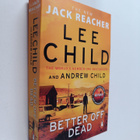 Lee Child ym. : Better Off Dead - (Jack Reacher 26) - pikkukuva 1