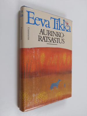 Eeva Tikka : Aurinkoratsastus
