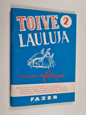 Toivelauluja 2 : kokoelma suosittujen laulujen ja iskelmi...