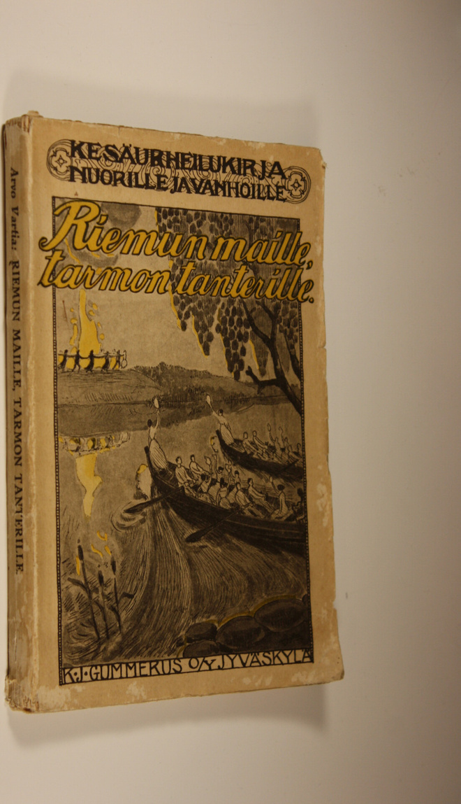 Arvo Vartia : Riemun maille, tarmon tanterille : kesäurhe...
