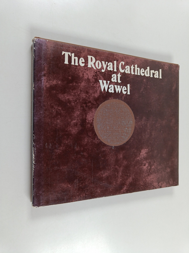 Michal Rozek : The Royal Cathedral at Wawel