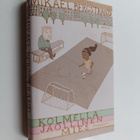 Mikael Bergstrand : Kolmella jaollinen mies : romaani - pikkukuva 1