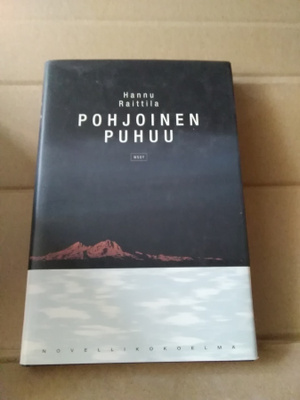 Hannu Raittila: Pohjoinen puhuu