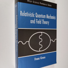 Franz Gross : Relativistic Quantum Mechanics and Field Th... - pikkukuva 1