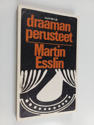 Martin Esslin : Draaman perusteet