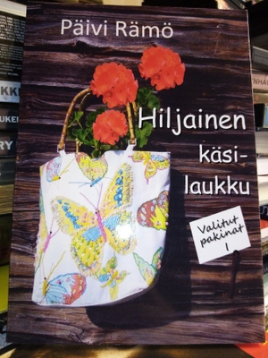 Päivi Rämö : Hiljainen käsilaukku ( SIGNED)
