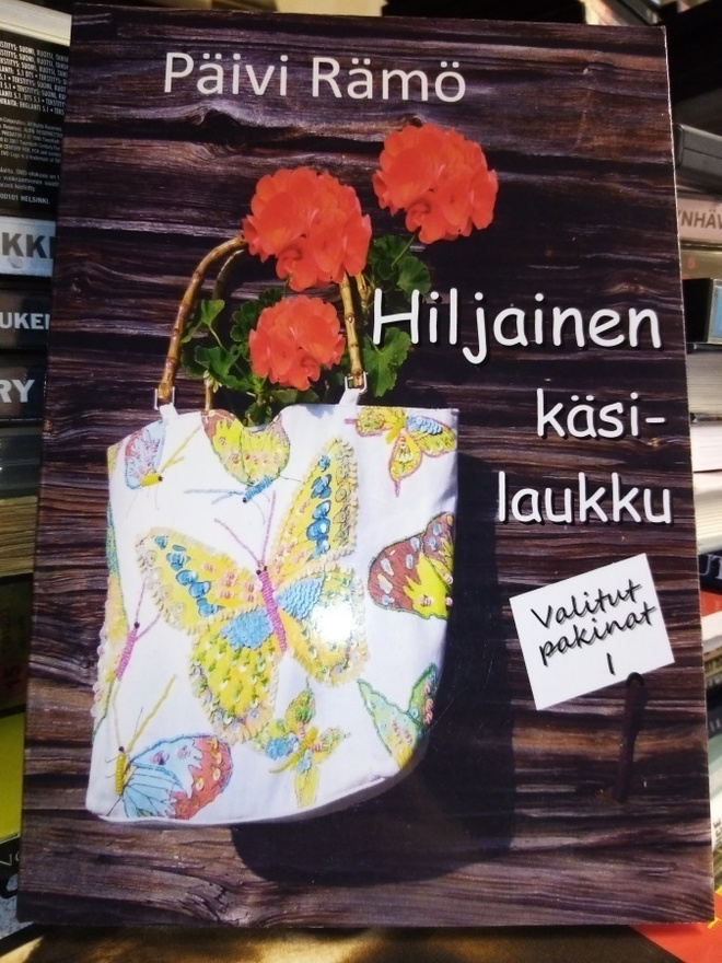 Päivi Rämö :  Hiljainen käsilaukku ( SIGNED)