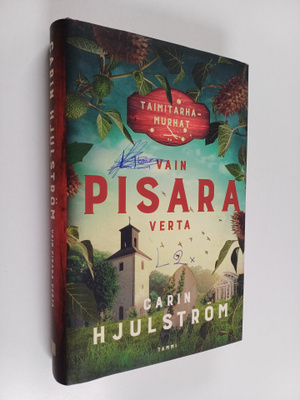 Carin Hjulström : Vain pisara verta