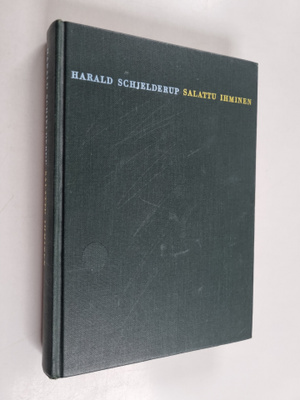 Harald Schjelderup : Salattu ihminen : ihmishengen piilot...