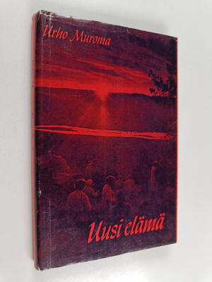 Urho Muroma : Uusi elämä