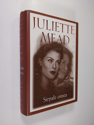 Juliette Mead : Sirpale onnea