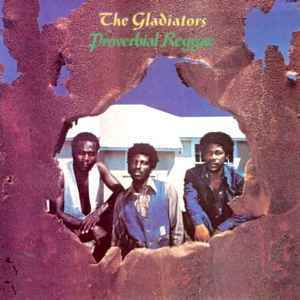 (LP) The Gladiators – Proverbial Reggae
