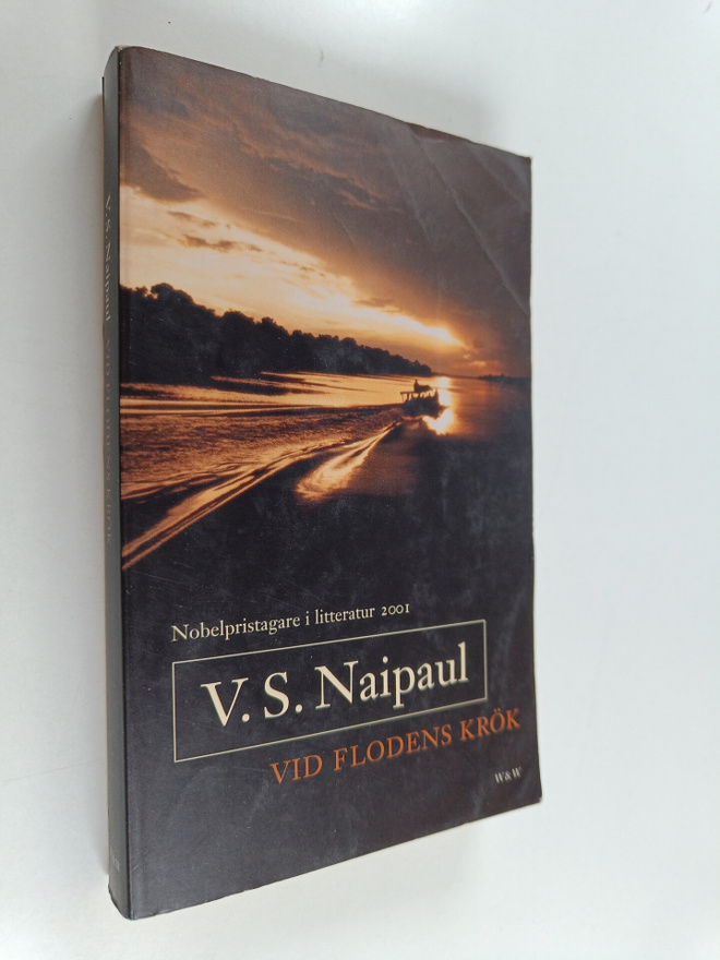 V. S. Naipaul : Vid flodens krök