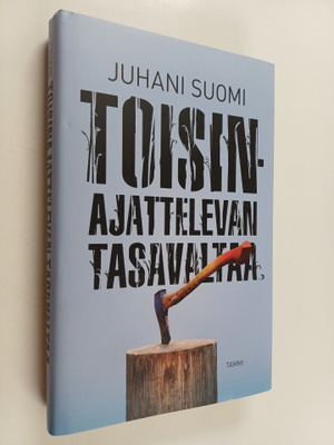 Juhani Suomi : Toisinajattelevan tasavaltaa