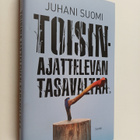 Juhani Suomi : Toisinajattelevan tasavaltaa - pikkukuva 1