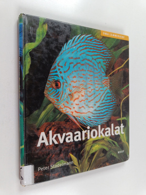 Peter Stadelmann : Akvaariokalat