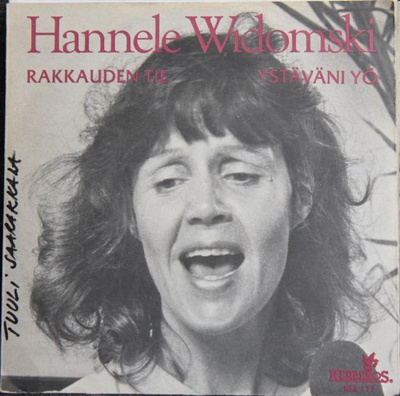 Single: Widomski, Hannele - Rakkauden tie / Ystäväni yö