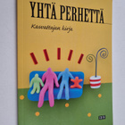 Kaisa Raittila : Yhtä perhettä : kasvattajan kirja - pikkukuva 1