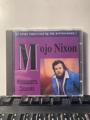 MOJO NIXON: Whereabouts Unknown, CD