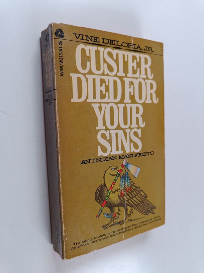 Vine Deloria : Custer died for your sins : an Indian mani...