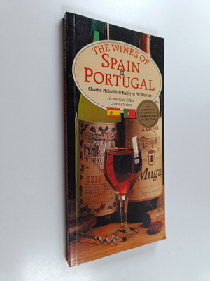 Kathryn McWhirter ym. : The Wines of Spain & Portugal