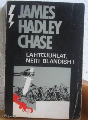 James Hadley Chase: Lähtöjuhlat, neiti Blandish! G-66. 346 s