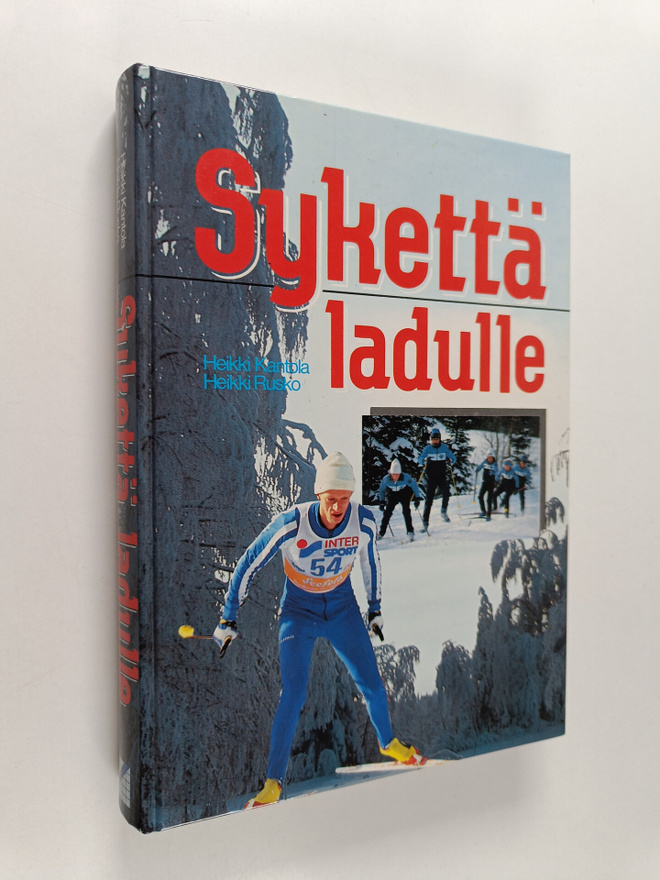 Heikki Kantola ym. : Sykettä ladulle