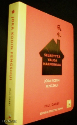 Paul Darby: Joka kodin FENGSHUI (2008) Sis.postikulut