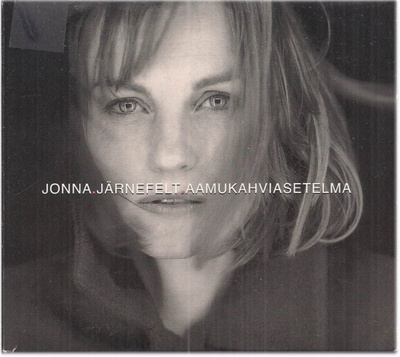 Jonna Järnefelt - Aamukahviasetelma - CD