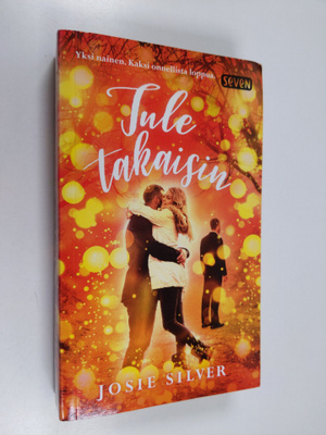 Josie Silver : Tule takaisin