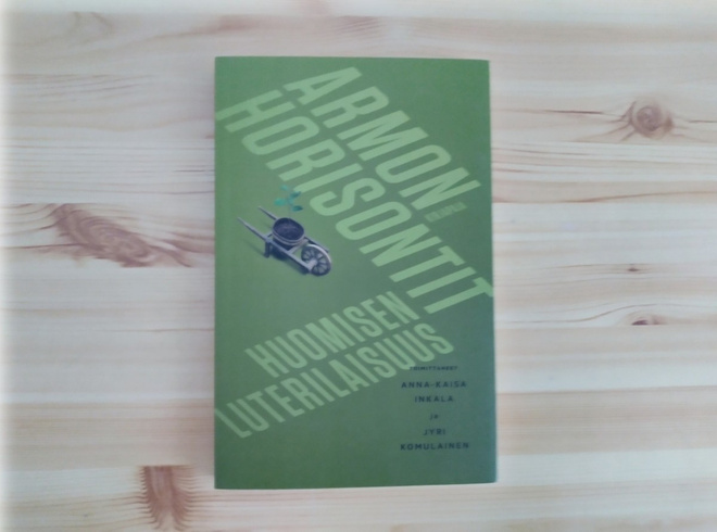 Armon horisontit-huomisen luterilaisuus