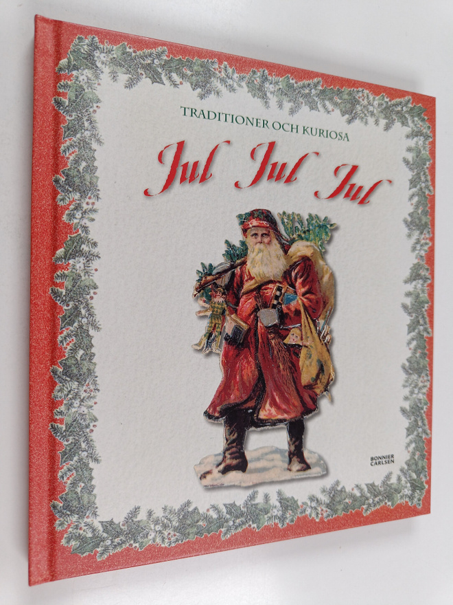 Jul, jul, jul : traditioner och kuriosa