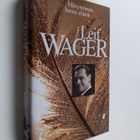 Leif Wager : Hävyttömän hieno elämä - pikkukuva 1
