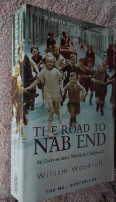 The Road to Nab End. An Extraordinary Childhood