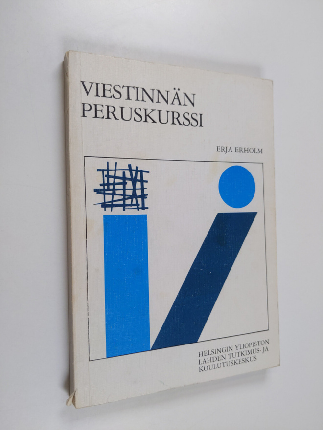 Erja Erholm : Viestinnän peruskurssi : etäopetusmateriaali