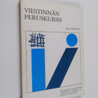 Erja Erholm : Viestinnän peruskurssi : etäopetusmateriaali - pikkukuva 1